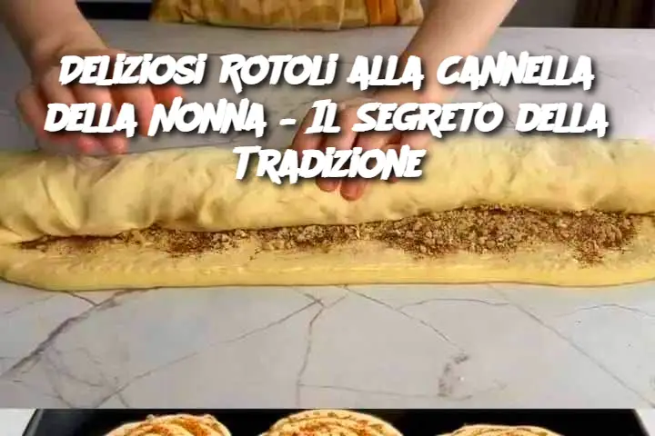 Deliziosi Rotoli alla Cannella della Nonna – Il Segreto della Tradizione