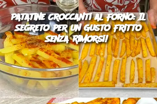 Patatine Croccanti al Forno: Il Segreto per un Gusto Fritto Senza Rimorsi!
