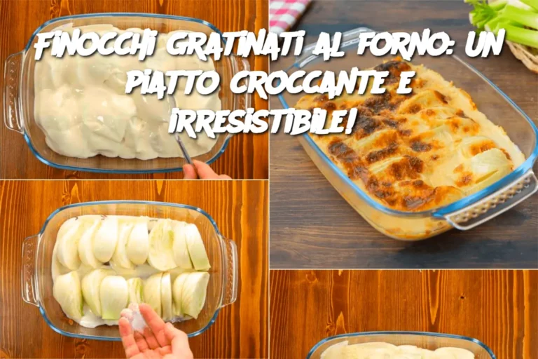 Finocchi gratinati al forno: Un piatto croccante e irresistibile!