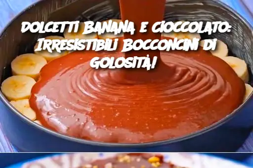 Dolcetti Banana e Cioccolato: Irresistibili Bocconcini di Golosità!