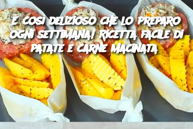 È così delizioso che lo preparo ogni settimana! Ricetta facile di patate e carne macinata