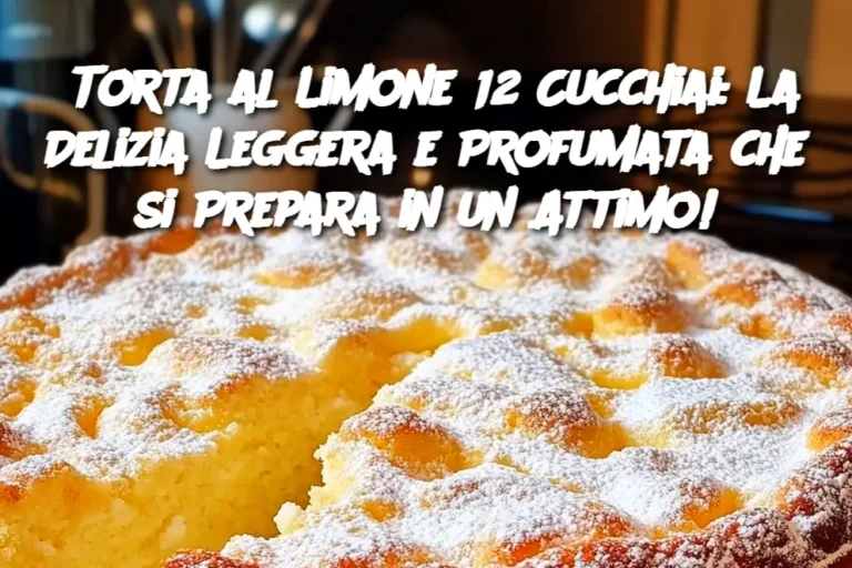 Torta al Limone 12 Cucchiai: La Delizia Leggera e Profumata che si Prepara in un Attimo!