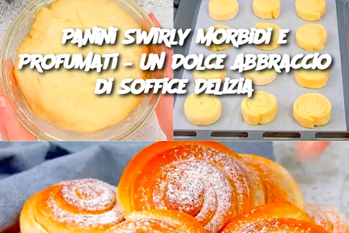 Panini Swirly Morbidi e Profumati – Un Dolce Abbraccio di Soffice Delizia