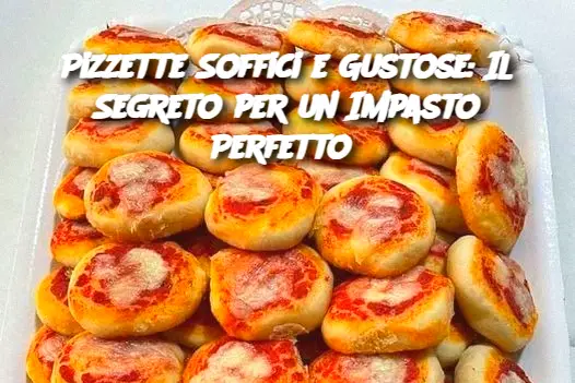 Pizzette Soffici e Gustose: Il Segreto per un Impasto Perfetto