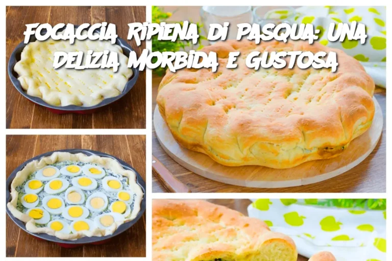 Focaccia Ripiena di Pasqua: Una Delizia Morbida e Gustosa