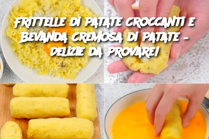 Frittelle di Patate Croccanti e Bevanda Cremosa di Patate – Delizie da Provare!