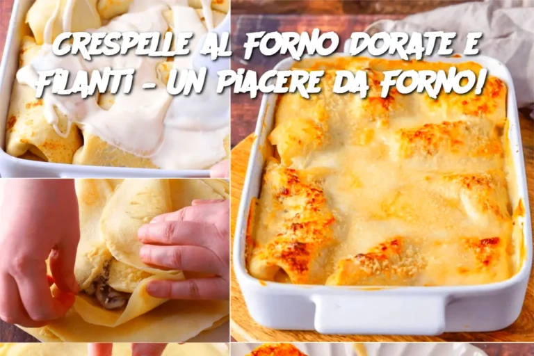 Crespelle al Forno Dorate e Filanti – Un Piacere da Forno! 