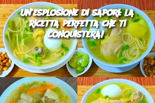 Un’esplosione di sapori: la ricetta perfetta che ti conquisterà! 