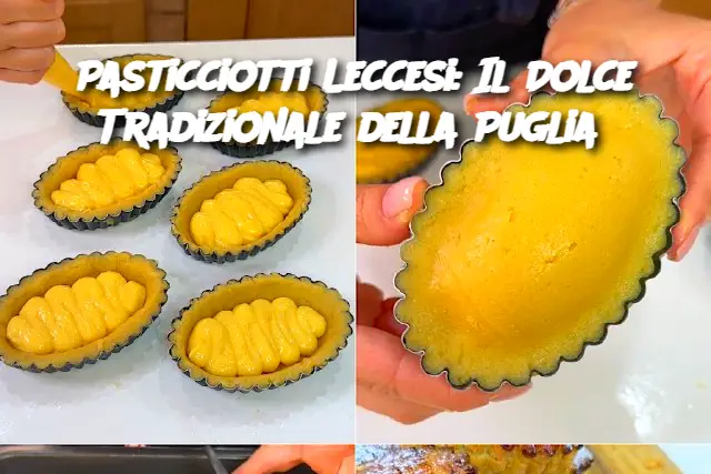 Pasticciotti Leccesi: Il Dolce Tradizionale della Puglia 
