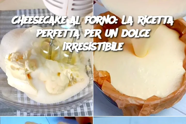 Cheesecake al forno: La ricetta perfetta per un dolce irresistibile