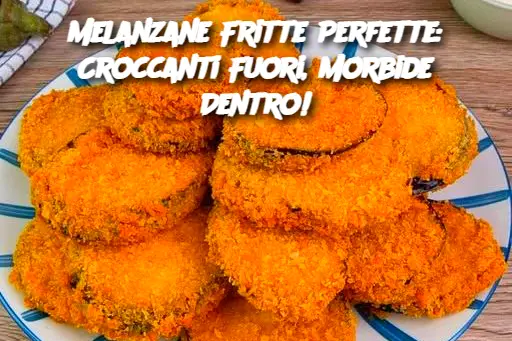 Melanzane Fritte Perfette: Croccanti Fuori, Morbide Dentro!