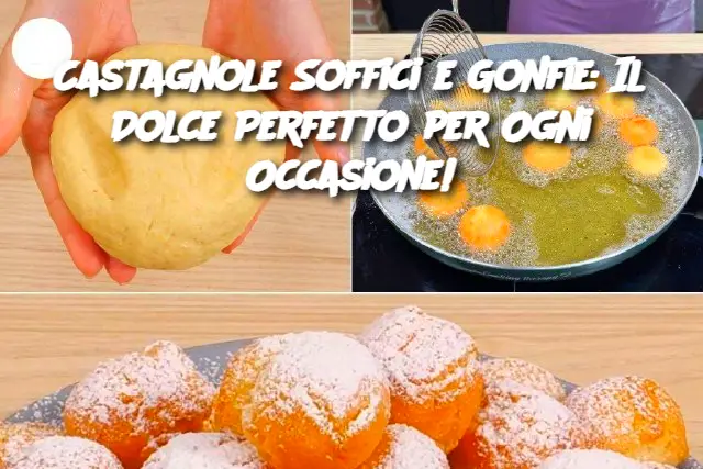 Castagnole Soffici e Gonfie: Il Dolce Perfetto per Ogni Occasione!