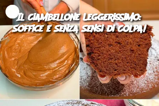 Il Ciambellone Leggerissimo: Soffice e Senza Sensi di Colpa!