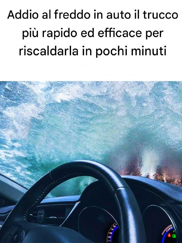 Addio al freddo in auto: il trucco più rapido ed efficace per riscaldarla in pochi minuti
