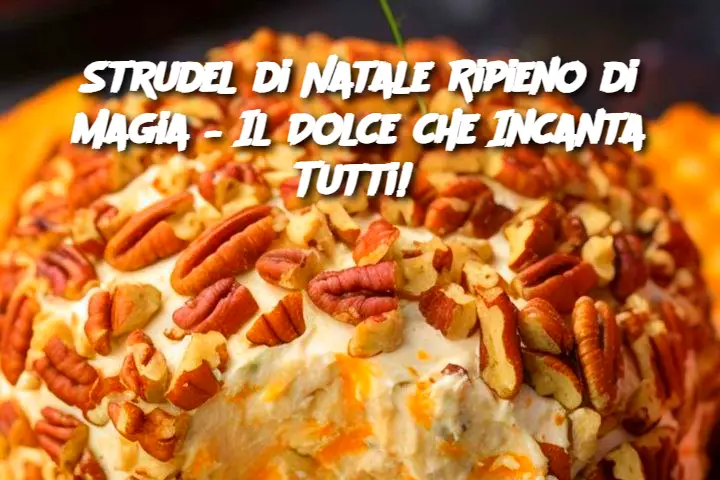 Strudel di Natale Ripieno di Magia – Il Dolce che Incanta Tutti! 