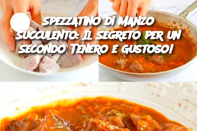 Spezzatino di Manzo Succulento: Il Segreto per un Secondo Tenero e Gustoso! 