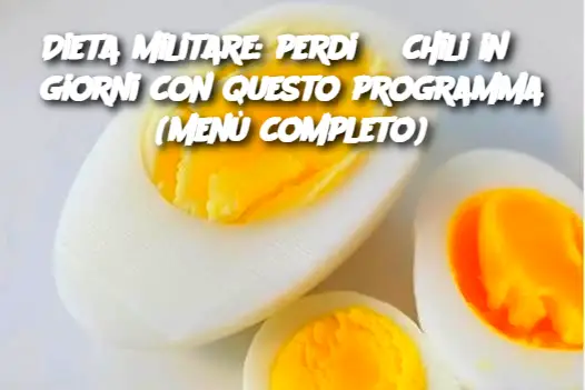 Dieta militare: perdi 3 chili in 3 giorni con questo programma (menù completo)