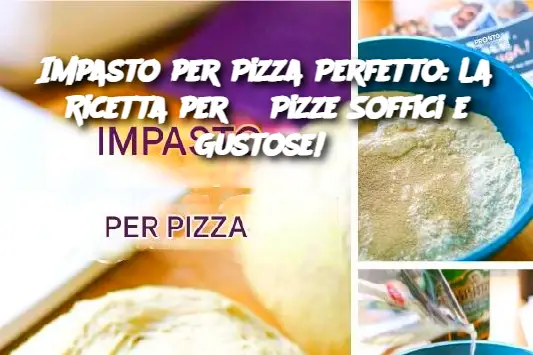 Impasto per Pizza Perfetto: La Ricetta per 3 Pizze Soffici e Gustose! 
