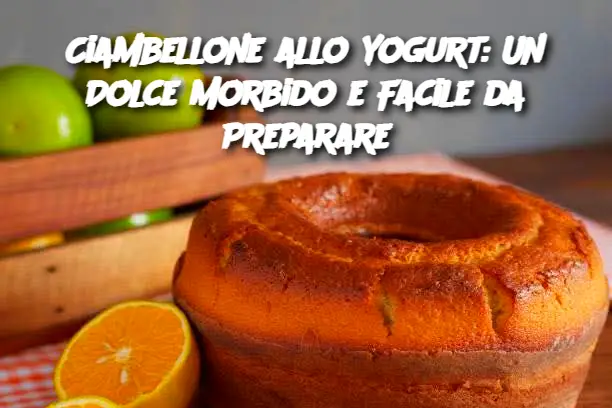 Ciambellone allo Yogurt: Un Dolce Morbido e Facile da Preparare