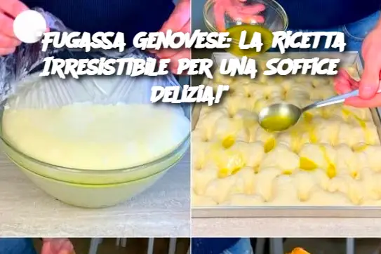 "Fugassa Genovese: La Ricetta Irresistibile per una Soffice Delizia!"