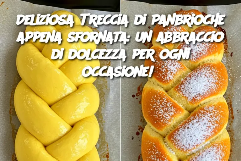 Deliziosa Treccia di Panbrioche appena sfornata: un abbraccio di dolcezza per ogni occasione! 