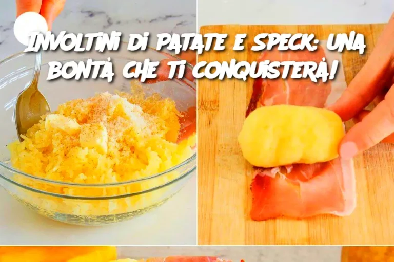 Involtini di Patate e Speck: una bontà che ti conquisterà! 