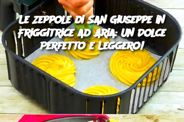 Le Zeppole di San Giuseppe in Friggitrice ad Aria: Un Dolce Perfetto e Leggero!