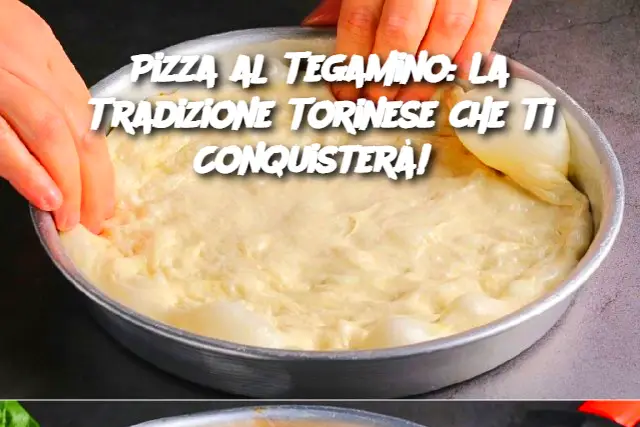 Pizza al Tegamino: La Tradizione Torinese che Ti Conquisterà! 