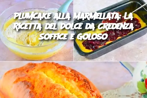Plumcake alla Marmellata: La Ricetta del Dolce da Credenza Soffice e Goloso
