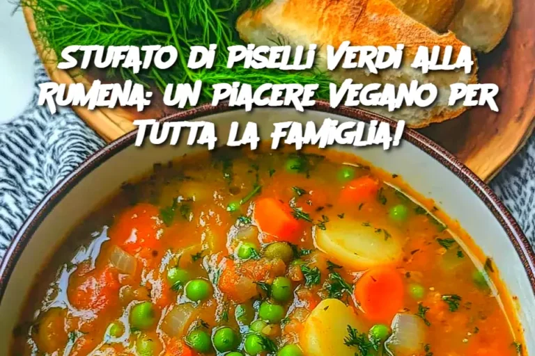 Stufato di Piselli Verdi alla Rumena: un Piacere Vegano per Tutta la Famiglia!