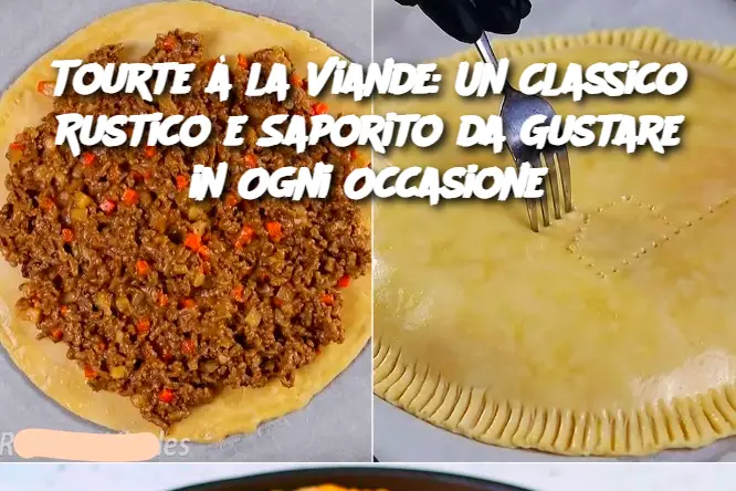 Tourte à la Viande: Un Classico Rustico e Saporito da Gustare in Ogni Occasione