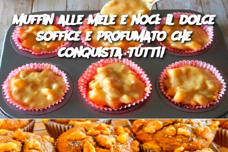 Muffin alle mele e noci: il dolce soffice e profumato che conquista tutti! 