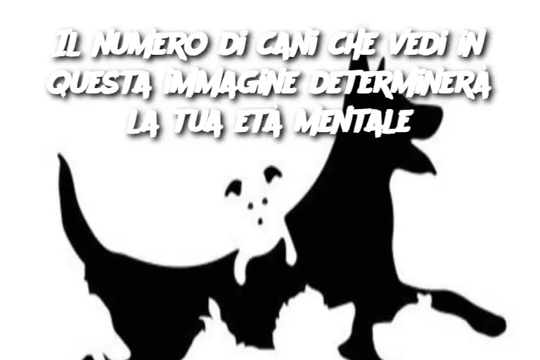 Il numero di cani che vedi in questa immagine determinerà la tua età mentale