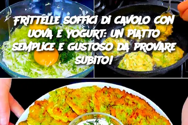 Frittelle soffici di cavolo con uova e yogurt: un piatto semplice e gustoso da provare subito!
