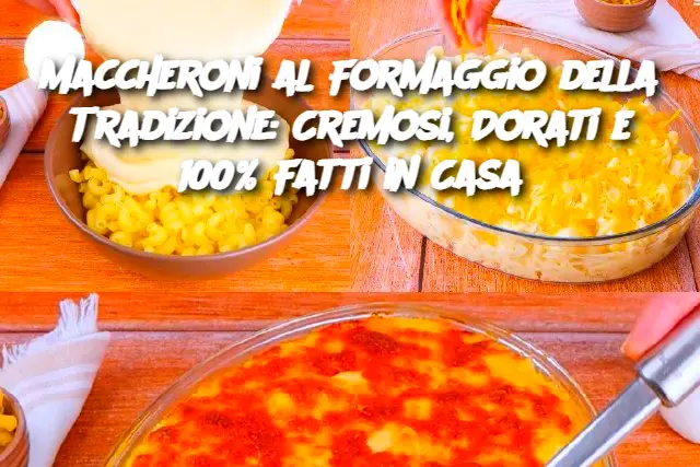 Maccheroni al Formaggio della Tradizione: Cremosi, Dorati e 100% Fatti in Casa