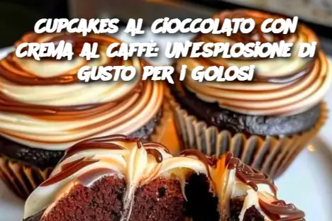 Cupcakes al Cioccolato con Crema al Caffè: Un'Esplosione di Gusto per i Golosi
