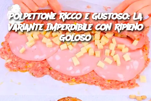 Polpettone Ricco e Gustoso: La Variante Imperdibile con Ripieno Goloso