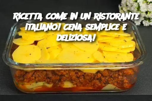 Ricetta come in un ristorante italiano! Cena semplice e deliziosa!