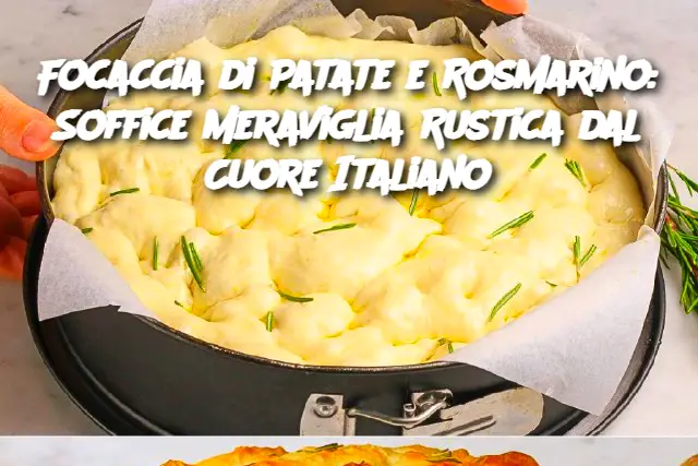 Focaccia di Patate e Rosmarino: Soffice Meraviglia Rustica dal Cuore Italiano