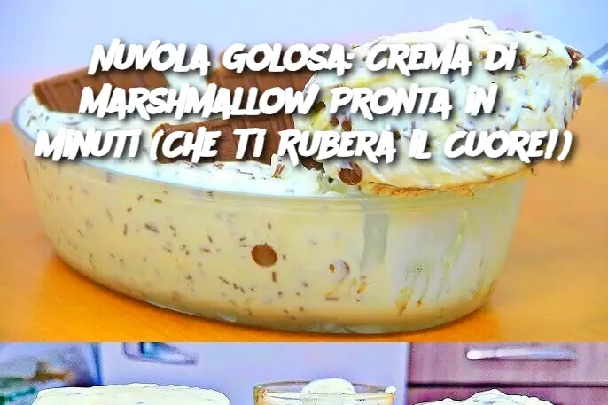 Nuvola Golosa: Crema di Marshmallow Pronta in 5 Minuti (Che Ti Ruberà il Cuore!)