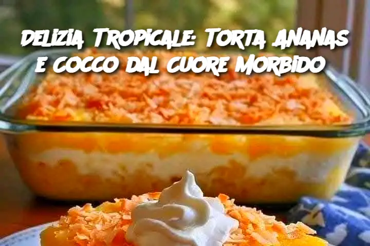 Delizia Tropicale: Torta Ananas e Cocco dal Cuore Morbido 