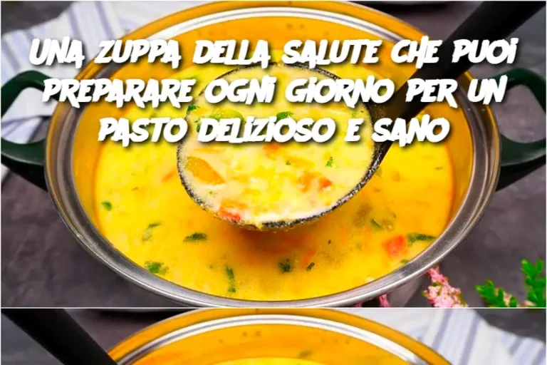 Una zuppa della salute che puoi preparare ogni giorno per un pasto delizioso e sano