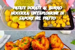 Patate Dorate al Burro Nocciola: Un'Esplosione di Sapore nel Piatto
