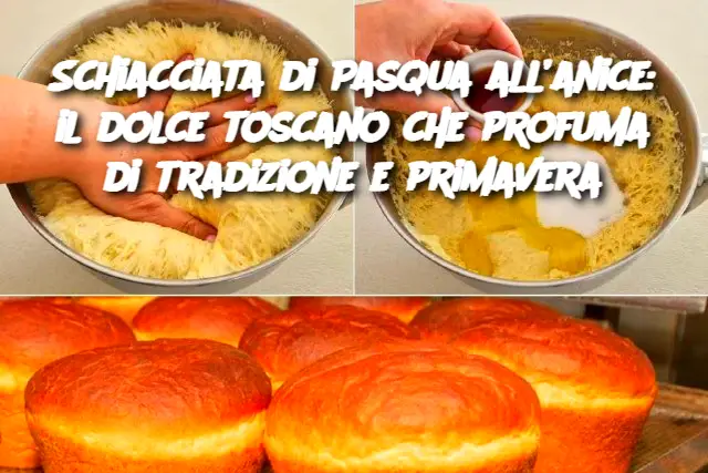 Schiacciata di Pasqua all’anice: il dolce toscano che profuma di tradizione e primavera