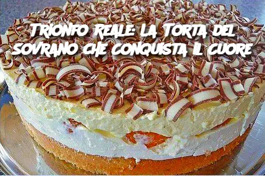 Trionfo Reale: La Torta del Sovrano che Conquista il Cuore