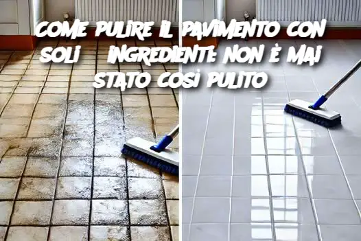 Come pulire il pavimento con soli 3 ingredienti: non è mai stato così pulito