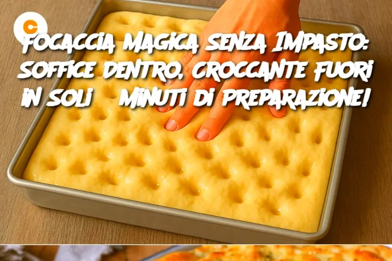 Focaccia Magica Senza Impasto: Soffice Dentro, Croccante Fuori in Soli 5 Minuti di Preparazione!