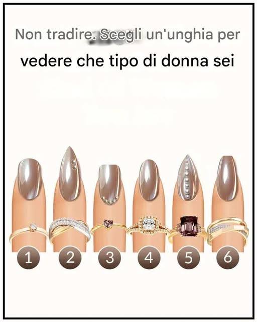 Non scherzare. Scegli un'unghia per vedere che tipo di donna sei