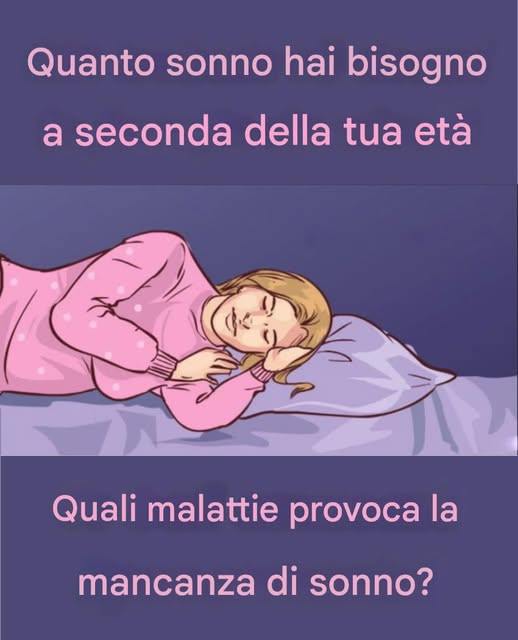 La quantità di sonno necessaria varia in base all’età e alle patologie che causano la mancanza di sonno.