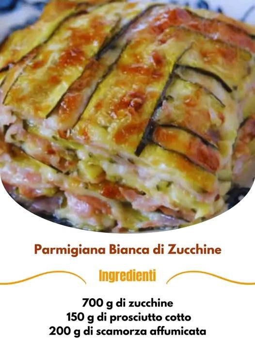 Parmigiana Bianca di Zucchine: Delizia Cremosa Senza Pomodoro